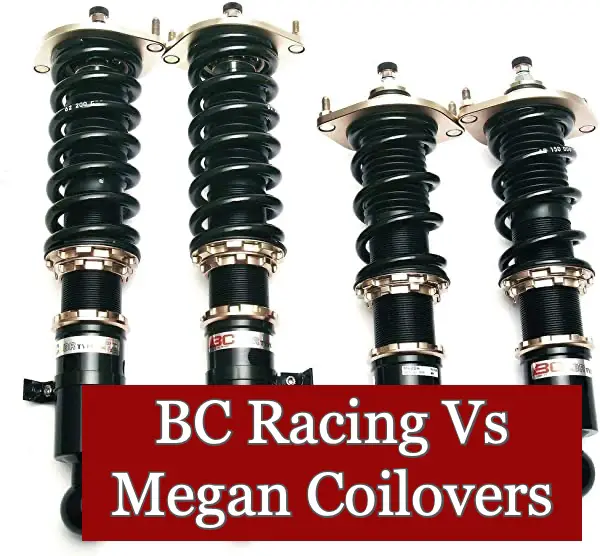 BC Racing Vs Megan Coilovers (With Pros And Cons)
